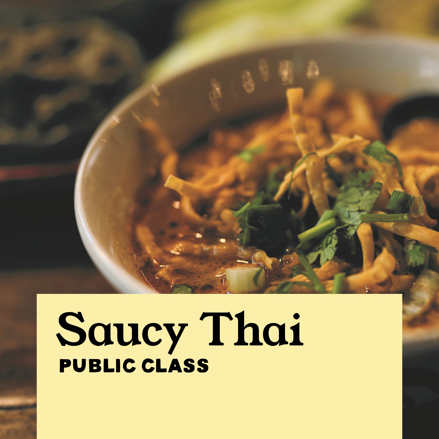 Saucy Thai: Som Tam & Khao Soi