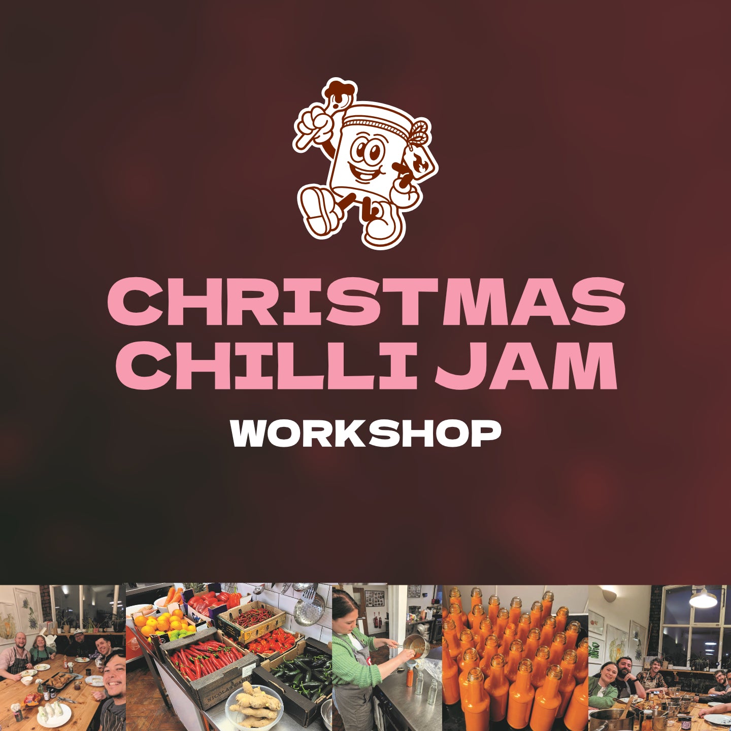 Christmas Chilli Jam (Workshop)